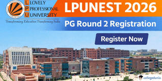 LPUNEST 2026 PG Round 2 Registration Open Till February 20; Exam Scheduled on Feb 20